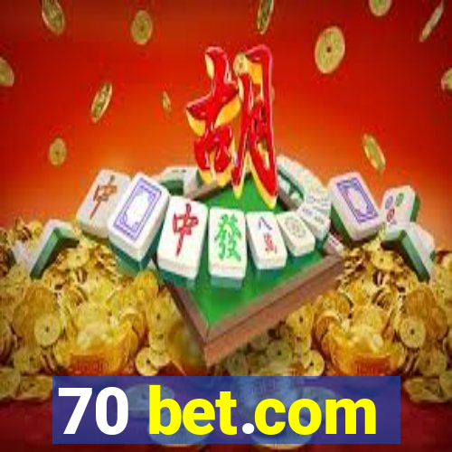 70 bet.com